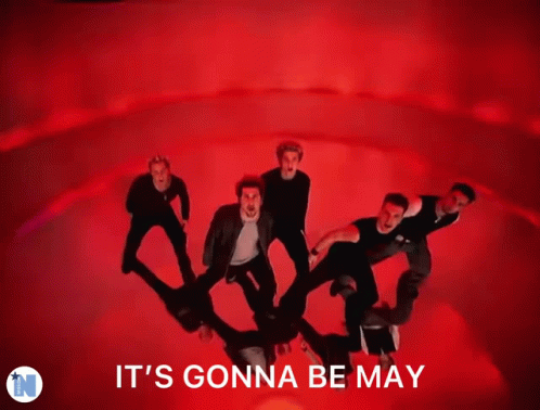 It's gonna be may