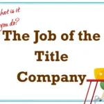 What Do Title Companies and Escrow Officers Do